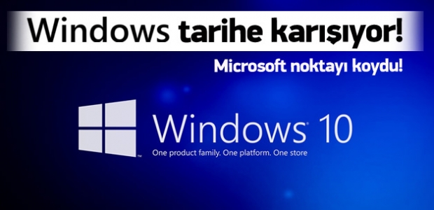 Windows tarihe karışıyor