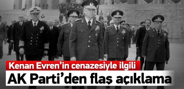 AK Parti'den flaş 'Kenan Evren' açıklaması