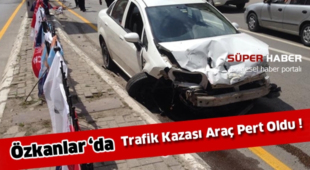 Özkanlar Kavşağı'nda Trafik Kazası