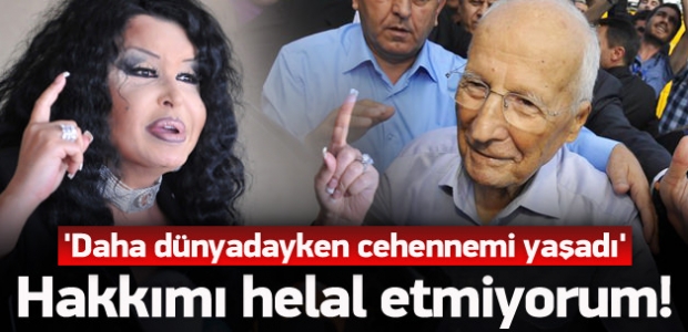 Ersoy: Ona hakkımı helal etmiyorum