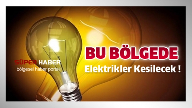 Elektrikler Kesilecek !