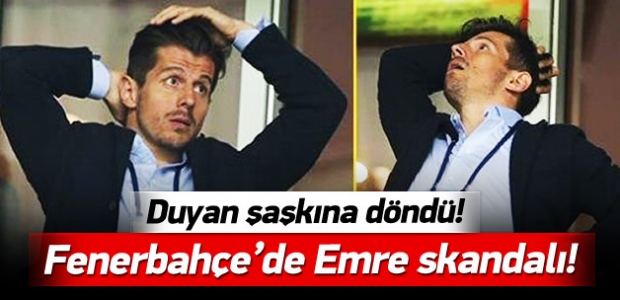 F.Bahçe'de Emre skandalı! Duyan şaşkına döndü
