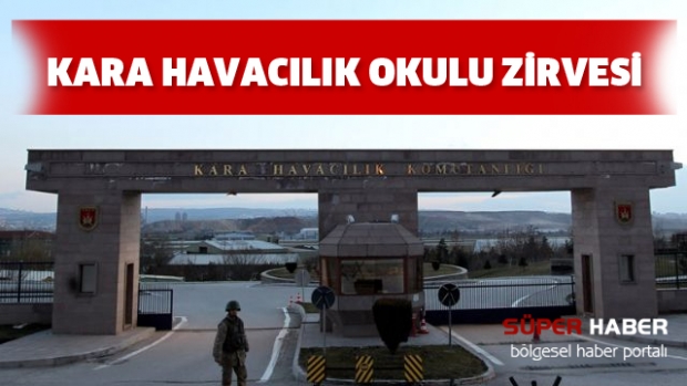 KARA HAVACILIK OKULU ZİRVESİ