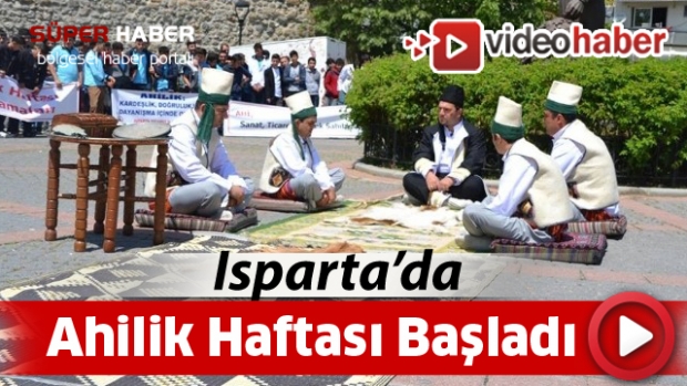 ISPARTA'DA AHİLİK HAFTASI BAŞLADI