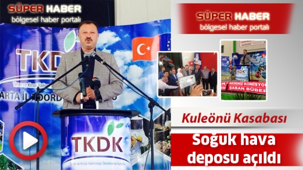 Kuleönü Kasabasına Yapılan Soğuk hava deposu açıldı