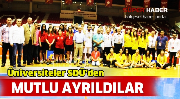 Üniversiteler SDÜ’den mutlu ayrıldılar