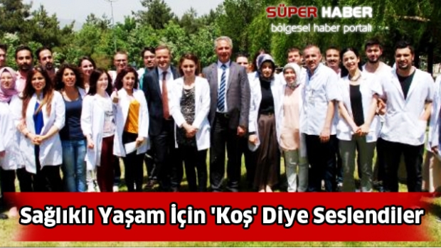 Sağlıklı Yaşam İçin 'Koş' Diye Seslendiler