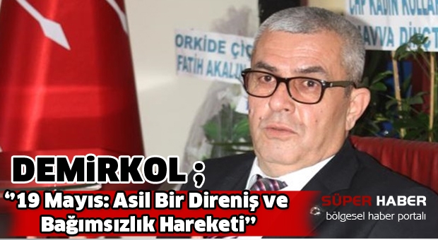 19 Mayıs: Asil Bir Direniş ve Bağımsızlık Hareketi