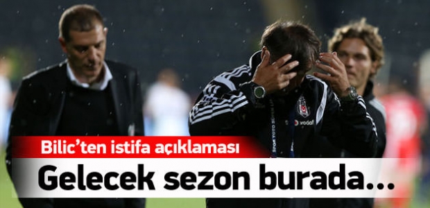 Slaven Bilic: Kalmam mümkün değil