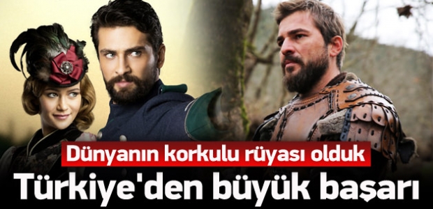 Türkiye dünyanın korkulu rüyası oldu