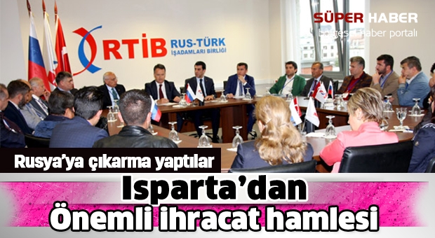 Isparta’dan önemli ihracat hamlesi
