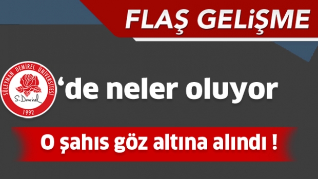 O şahıs gözaltına alındı