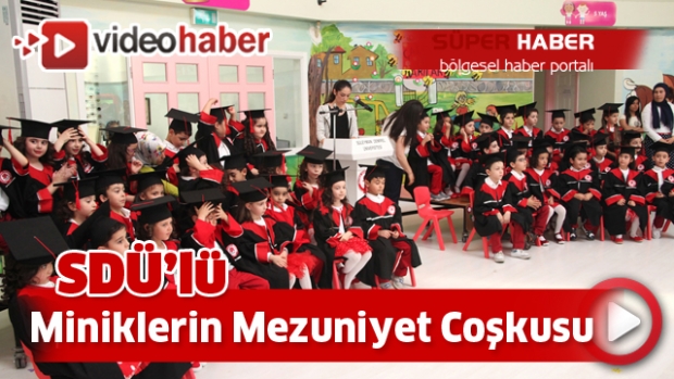 SDÜ’lü Miniklerin Mezuniyet Coşkusu