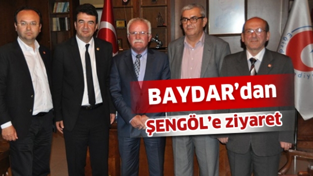 Baydar’dan Başkan Şengöl’e ziyaret