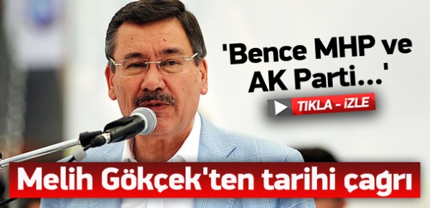 Melih Gökçek'ten MHP'ye tarihi tağrı