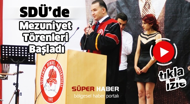 SDÜ’de Mezuniyet Törenleri başladı