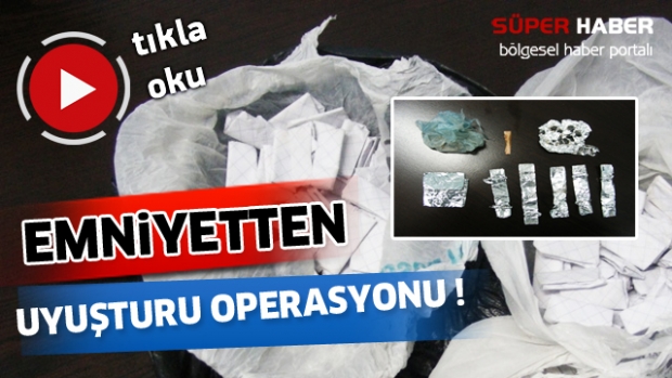 Isparta Emniyetten Uyuşturucu Operasyonu