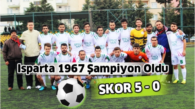 Isparta 1967 Şampiyon Oldu