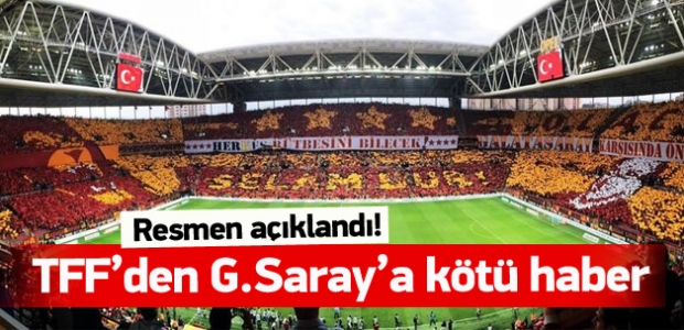 TFF'den Galatasaray'a kötü haber!