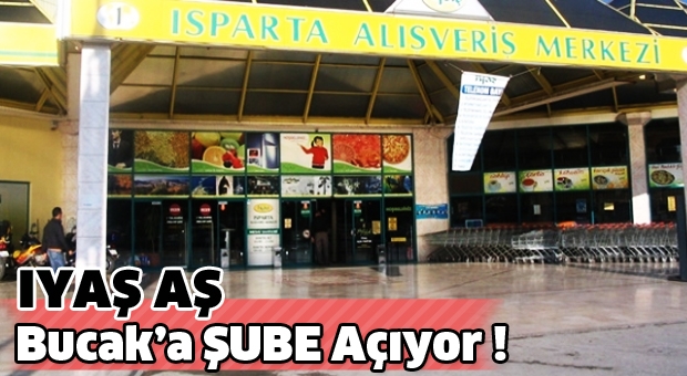 IYAŞ Bucak’a şube açıyor