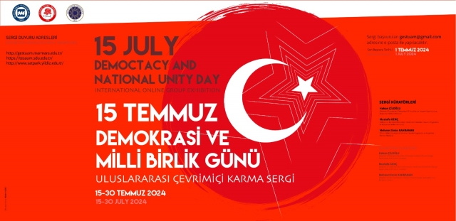 15 Temmuz Demokrasi ve Millî Birlik Günü Uluslararası Çevrimiçi Karma Sergi: