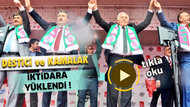 Destici ve Kamalak iktidara yüklendi