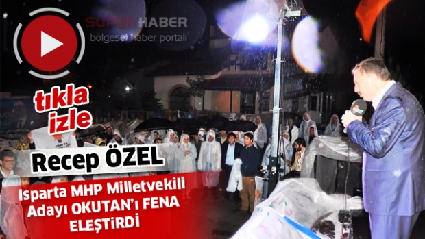 Recep Özel; MHP'ye yüklendi !