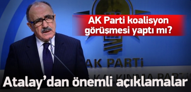 Atalay: AK Parti hiçbir partiyle görüşmedi