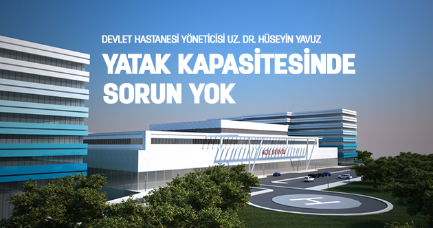 Yatak Kapasitesinde Sorun Kalmadı
