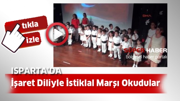 Isparta'da  İşaret Diliyle İstiklal Marşı Okudular