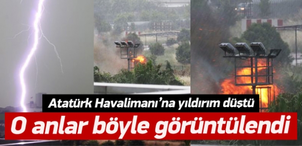 Atatürk Havalimanı'na yıldırım düştü