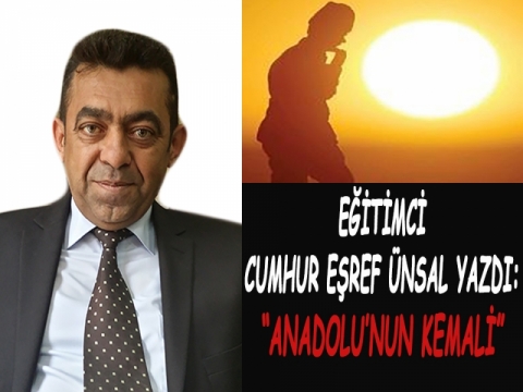 Eğitimci Cumhur Eşref Ünsal yazdı