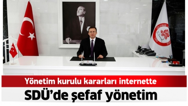 SDÜ'de şeffaf yönetim anlayışı