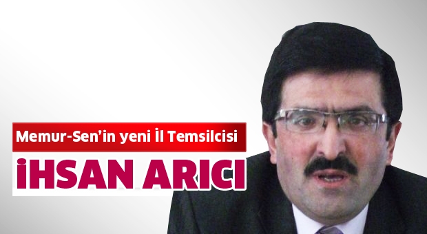 MEMUR-SEN’İN YENİ İL TEMSİLCİSİ ARICI