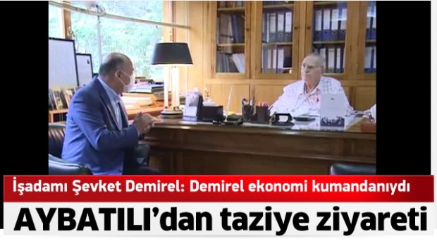 Aybatılı’dan taziye ziyareti
