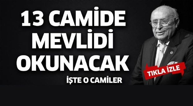 Isparta'da Demirel için   Cuma günü 13 Camide mevlidi şerif okutulacak
