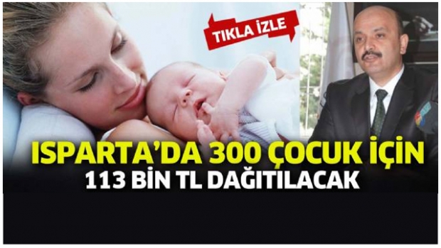 Isparta’da 300 çocuk için 113 bin TL dağıtılacak