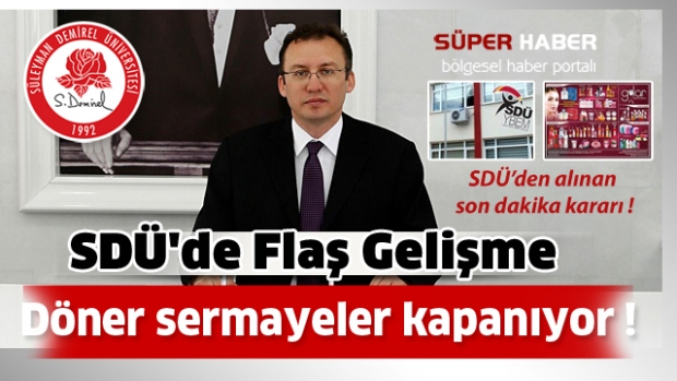 SDÜ'de Flaş Gelişme