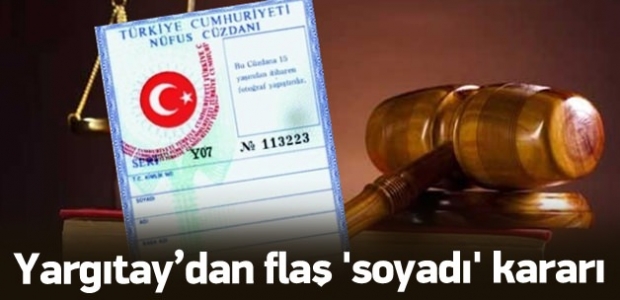 Yargıtay'dan flaş 'soyadı' kararı