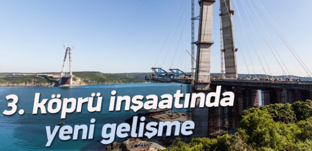 3. Köprü inşaatında kedi yolu tamamlandı