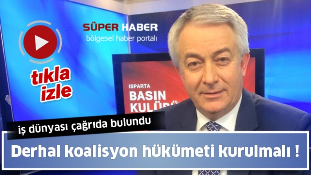 Isparta iş dünyası çağrıda bulundu