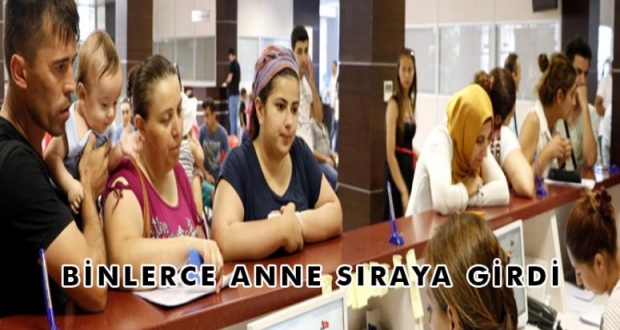 BİNLERCE ANNE SIRAYA GİRDİ