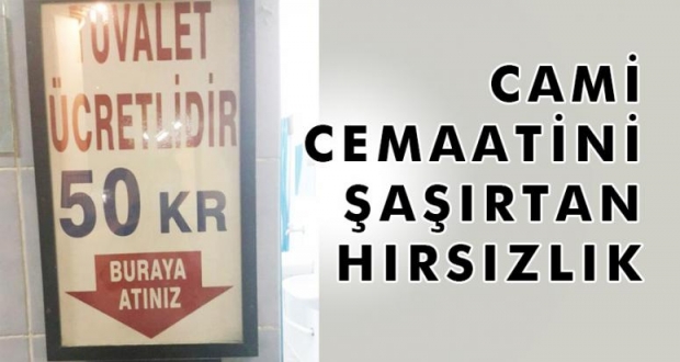 CAMİ CEMAATİNİ ŞAŞIRTAN HIRSIZLIK