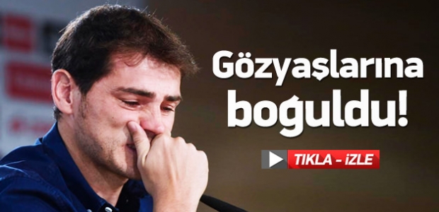 Casillas gözyaşlarını tutamadı!