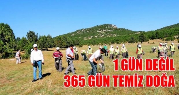 1 GÜN DEĞİL 365 GÜN TEMİZ DOĞA