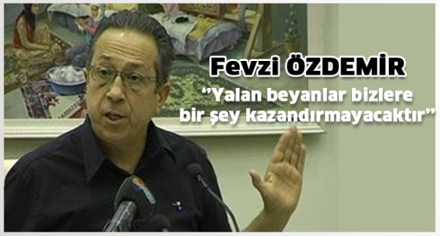 Fevzi Özdemir'den çarpıcı açıklamalar