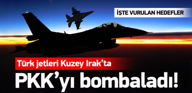 Türk jetleri K.Irak'ta PKK'yı bombaladı