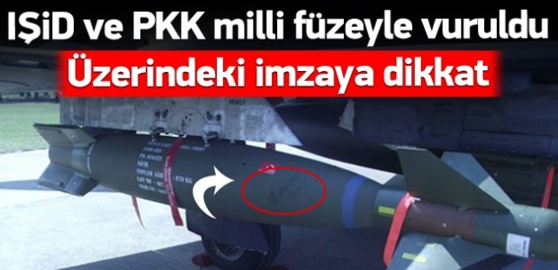 TSK, IŞİD ve PKK'yı özel tasarım füzeyle vurdu