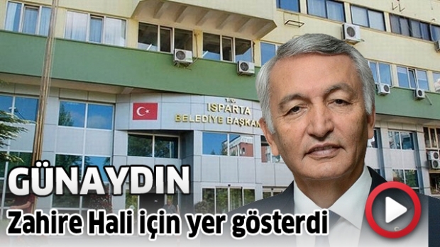 Günaydın, Zahire Hali için yer gösterdi