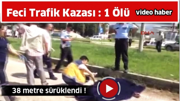 Feci Kaza: 1 Ölü